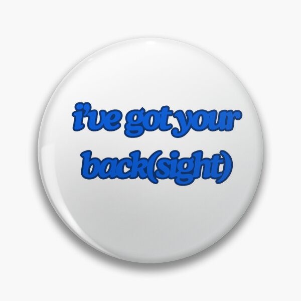 Item preview, i've got your back sight designed and sold by surveystickz.