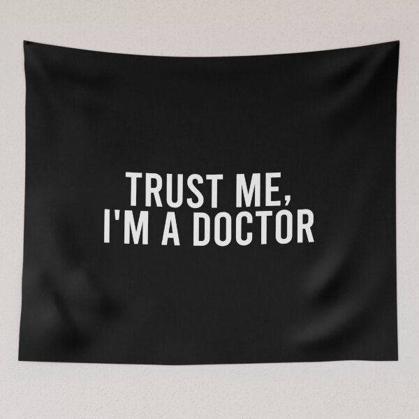 Item preview, Trust Me I'm a Doctor designed and sold by zhilwahesani.