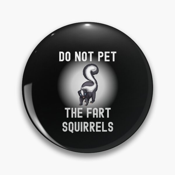 Item preview, Funny Do Not Pet the Fart Squirrels Skunk Hiking Camping designed and sold by Purple Fern Art.