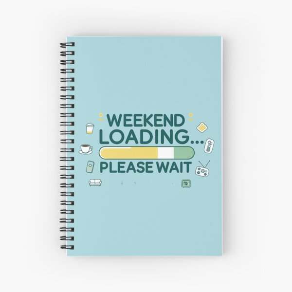 Item preview, Weekend Loading... Please Wait – Funny Casual T-Shirt designed and sold by trendpotion.