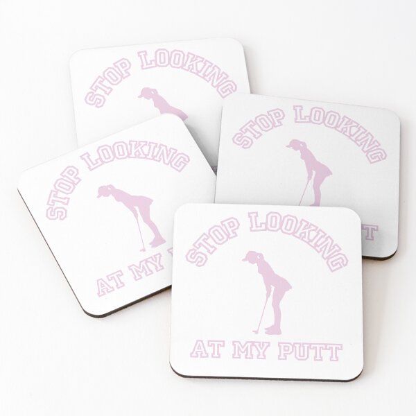 Item preview, Funny Golf Stop Looking At My Putt designed and sold by RussCrosby.