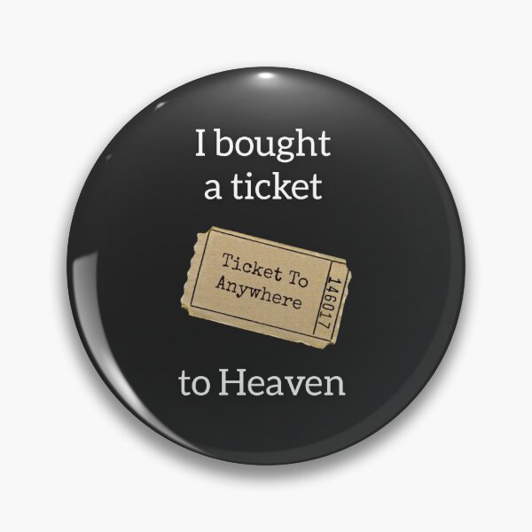 Item preview, I Bought A Ticket To Heaven designed and sold by CMWorkshop.