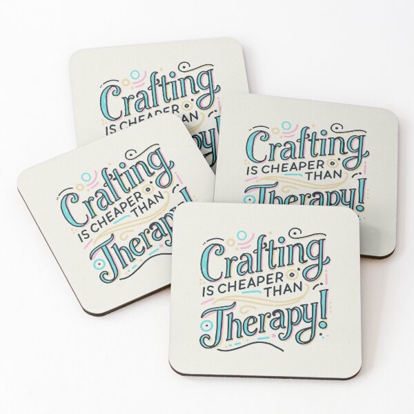 Item preview, Crafting Is Cheaper Than Therapy designed and sold by FerntasticArt.