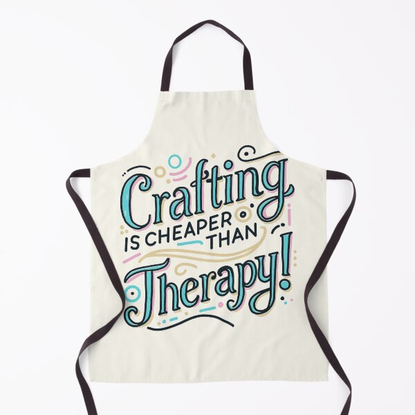 Item preview, Crafting Is Cheaper Than Therapy designed and sold by FerntasticArt.