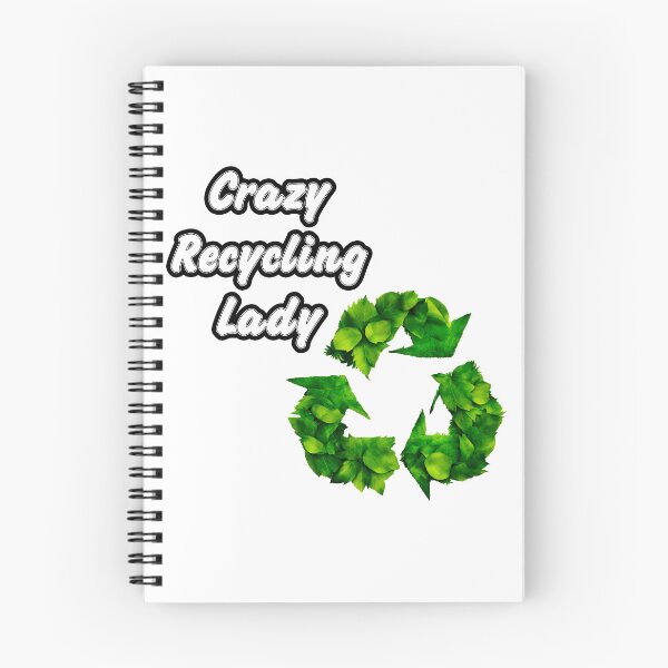 Item preview, Crazy Recycling Lady - Botanical Recycling Symbol quote 1 designed and sold by Tom-Johnson.