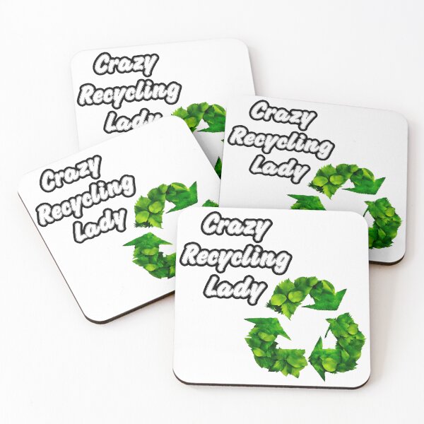 Item preview, Crazy Recycling Lady - Botanical Recycling Symbol quote 1 designed and sold by Tom-Johnson.