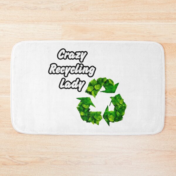 Item preview, Crazy Recycling Lady - Botanical Recycling Symbol quote 1 designed and sold by Tom-Johnson.