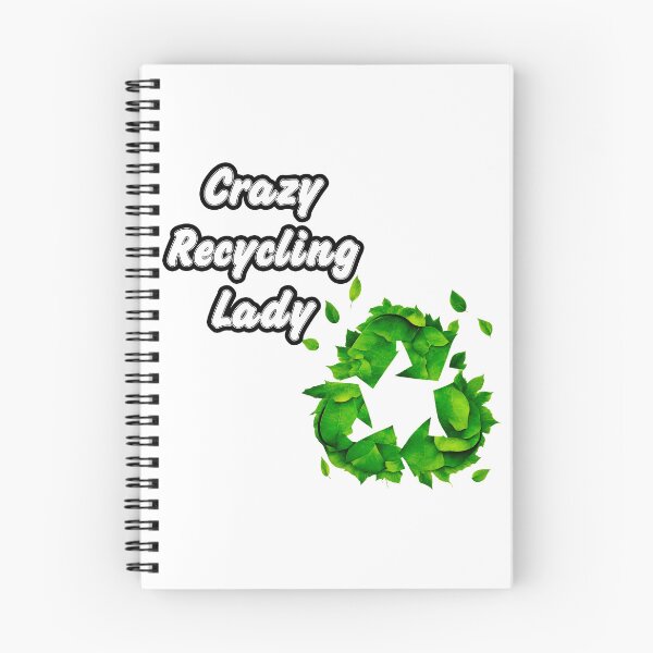 Item preview, Crazy Recycling Lady - Botanical Recycling Symbol quote 2 designed and sold by Tom-Johnson.