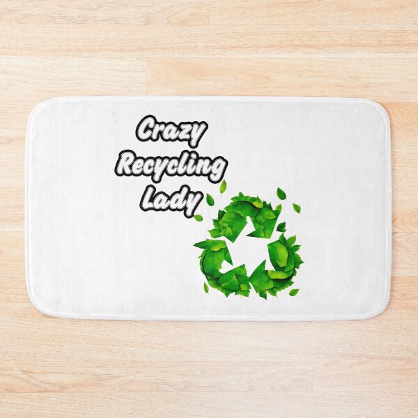 Item preview, Crazy Recycling Lady - Botanical Recycling Symbol quote 2 designed and sold by Tom-Johnson.
