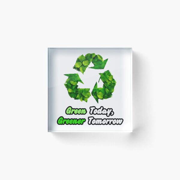 Item preview, Green Today, Greener Tomorrow - Botanical Recycling Symbol quote 2 designed and sold by Tom-Johnson.