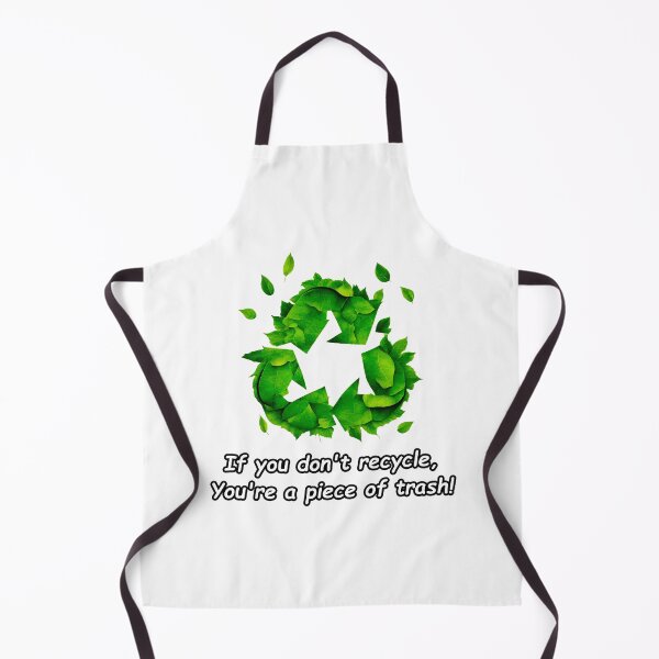 Item preview, If you don't recycle, you're a piece of trash! 1 designed and sold by Tom-Johnson.