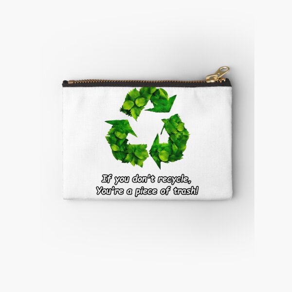 Item preview, If you don't recycle, you're a piece of trash! 2 designed and sold by Tom-Johnson.