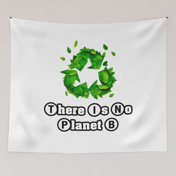 Item preview, There Is No Planet B - Botanical Recycling Symbol quote 1 designed and sold by Tom-Johnson.