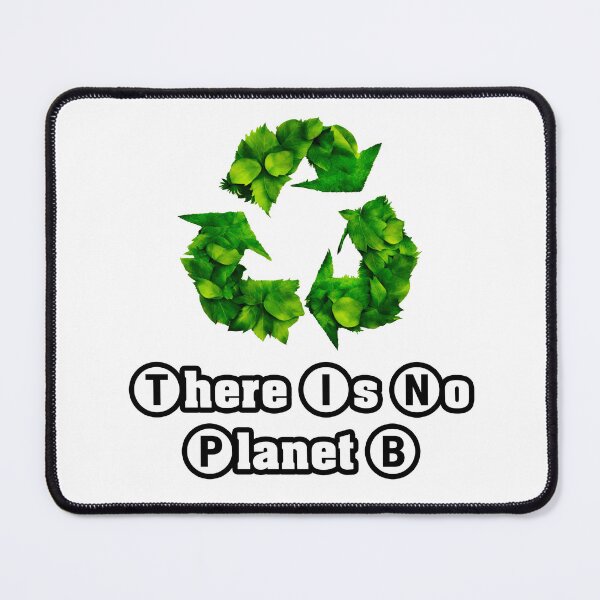 Item preview, There Is No Planet B - Botanical Recycling Symbol quote 2 designed and sold by Tom-Johnson.
