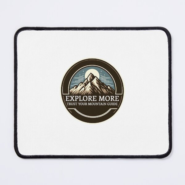 Item preview, Explore More Trust Your Mountain Guide designed and sold by Be-Adventurous.