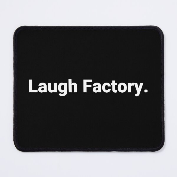 Item preview, Laugh Factory. designed and sold by Text-based T-Shirts and Gifts.