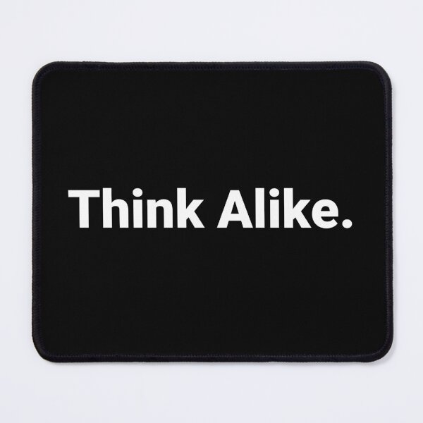 Item preview, Think Alike. designed and sold by Text-based T-Shirts and Gifts.