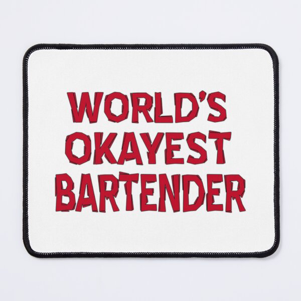 Item preview, worlds okayest Bartender Barmaid Barman Mixologists designed and sold by ramwebroom.
