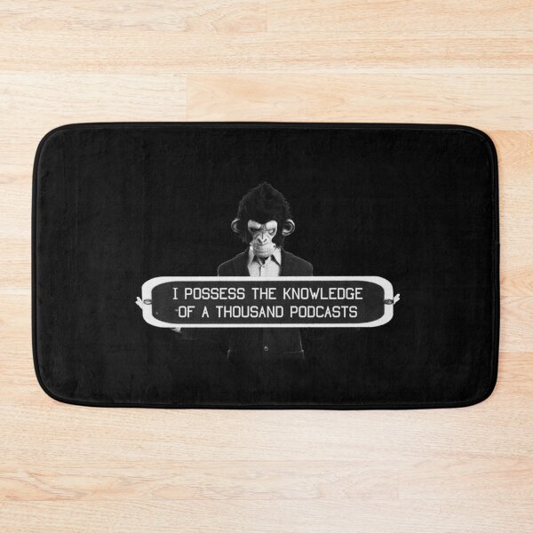 Item preview, I Possess The Knowledge of A Thousand Podcasts designed and sold by R-A Designs.
