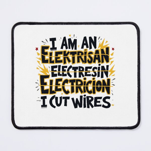 Item preview, I Am An Elektrisan Electresin Electricion I Cut Wires - Electrician Humor designed and sold by TeesYouWant.