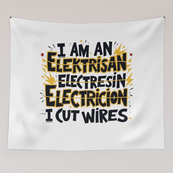 Item preview, I Am An Elektrisan Electresin Electricion I Cut Wires - Electrician Humor designed and sold by TeesYouWant.