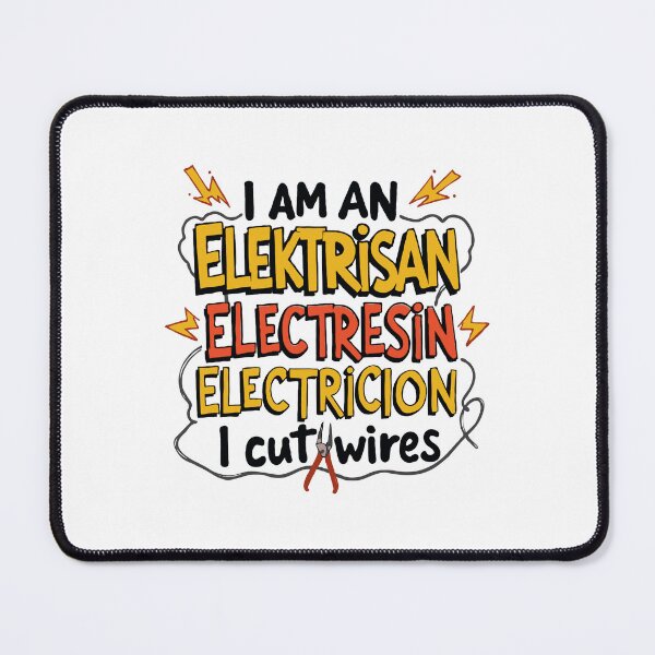 Item preview, I Am An Electrician Elektrisan Electresin Electricion I Cut Wires - Electrician Humor designed and sold by TeesYouWant.