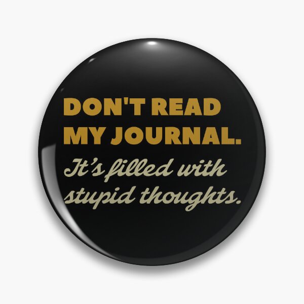 Item preview, Don’t Read My Journal Funny Journaling Quote Journal Writing Journaling Lover designed and sold by KLArtzStore.