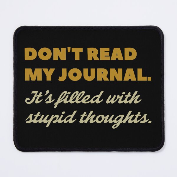 Item preview, Don’t Read My Journal Funny Journaling Quote Journal Writing Journaling Lover designed and sold by KLArtzStore.