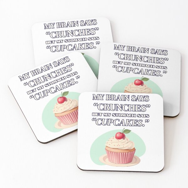 Item preview, My Brain Says Crunches But My Stomach Says Cupcakes designed and sold by crazydotdesigns.