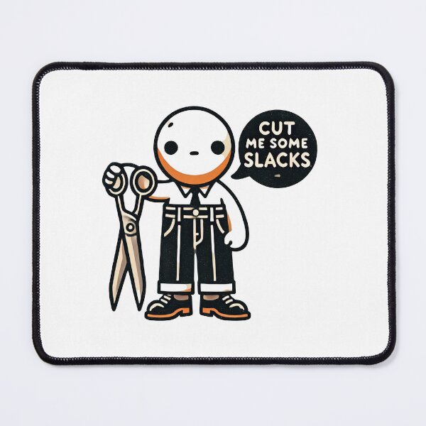 Item preview, cut me some slacks meme designed and sold by Thegalleryshop1.