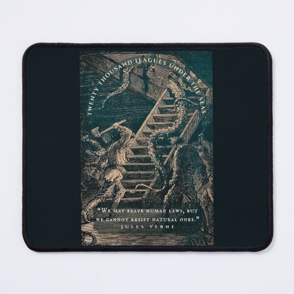 Item preview, Jules Verne quote: “We may brave human laws, but we cannot resist natural ones.” designed and sold by artbleed.
