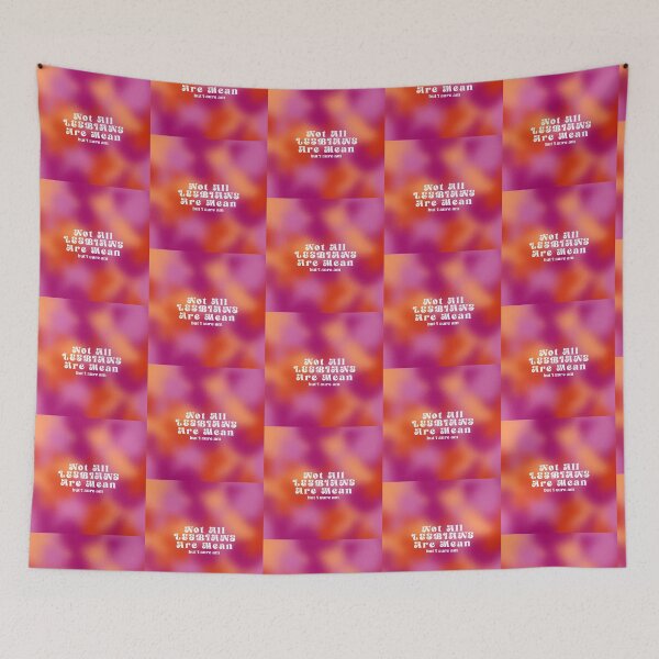 Item preview, not all lesbians are mean but i sure am designed and sold by artingthoughts.