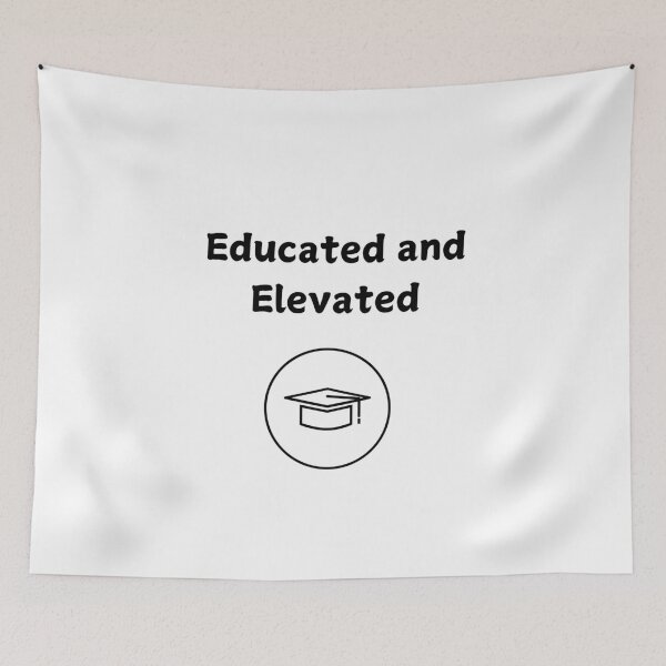 Item preview, Educated and Elevated designed and sold by Monem-RASH.