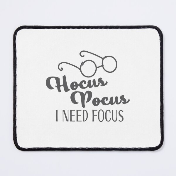 Item preview, Hocus Pocus... I need focus designed and sold by jazzydevil.