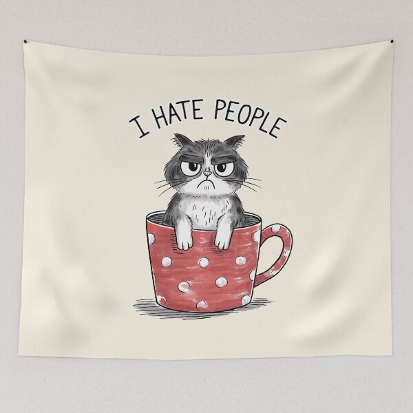 Item preview, I Hate People Funny Cat   designed and sold by Dream-Fab.