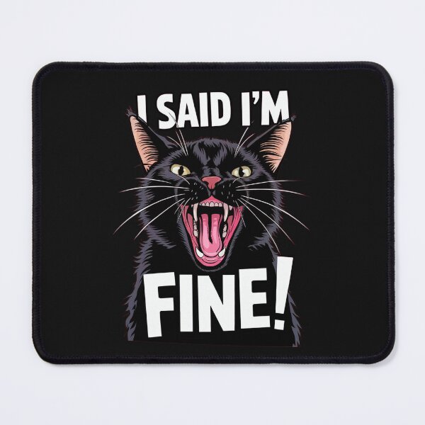 Item preview, I Said I’m Fine Funny Angry Cat Design for Humor Lovers designed and sold by Dream-Fab.