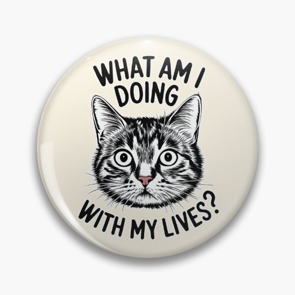 Item preview, What Am I Doing With My Lives Funny Cat Design designed and sold by Dream-Fab.