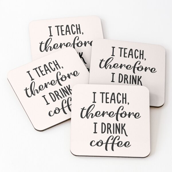 Item preview, I teach therefore I drink coffee designed and sold by MamSelle.