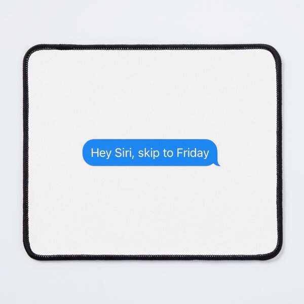 Item preview, Hey Siri, skip to friday designed and sold by Thegalleryshop1.