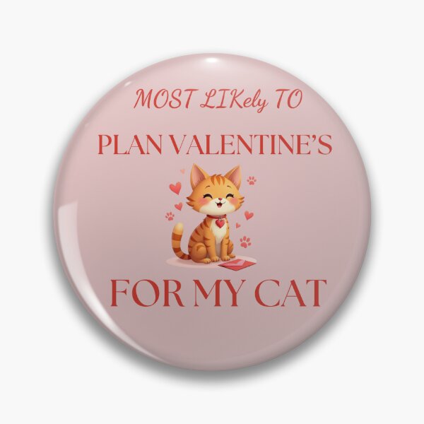 Item preview, PLAN VALENTINE'S FOR MY CAT designed and sold by Safiyyah12.