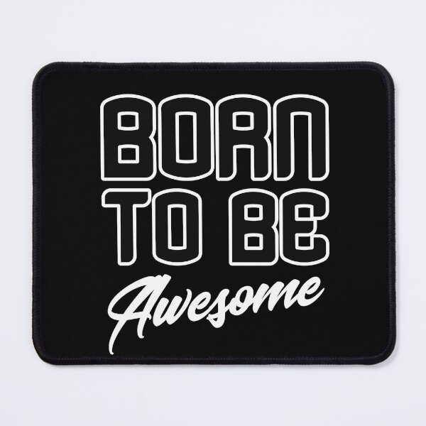 Item preview, Born To Be Awesome designed and sold by SoMebyelena.