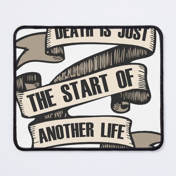 Item preview, banner death is just the start of another life quote 1310 B designed and sold by Achille3777.