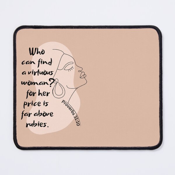 Item preview, Proverbs 31:10 - Who Can Find A Virtuous Woman? designed and sold by Nancyanna.