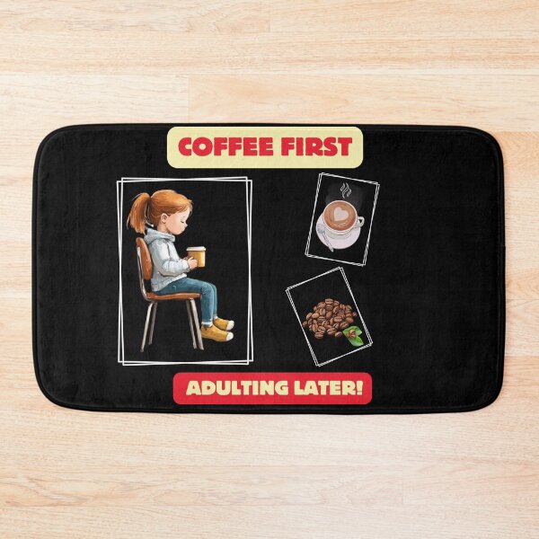 Item preview, Coffee first adulting Later designed and sold by Browny599.