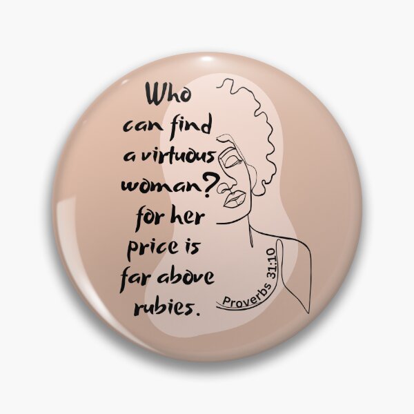 Item preview, Proverbs 31:10 - Who Can Find A Virtuous Woman? designed and sold by Nancyanna.