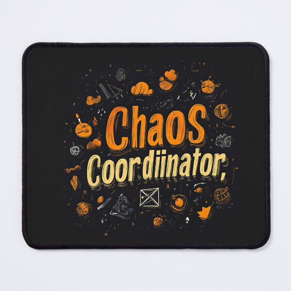 Item preview, A minimalist humorous typography design with the phrase "Chaos Coordinator," designed and sold by TJprint.