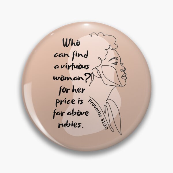 Item preview, Proverbs 31:10 - Who Can Find A Virtuous Woman? designed and sold by Nancyanna.