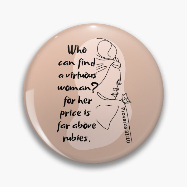 Item preview, Proverbs 31:10 - Who Can Find A Virtuous Woman? designed and sold by Nancyanna.