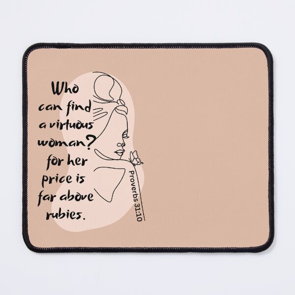 Item preview, Proverbs 31:10 - Who Can Find A Virtuous Woman? designed and sold by Nancyanna.