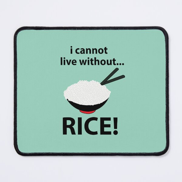 Item preview, Rice Bowl I Cannot Live Without Rice designed and sold by Nisha Prabhu.